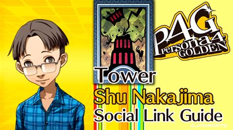 shu persona 4|Persona 4 Golden PC Social Link Guide: Tower (Shu。